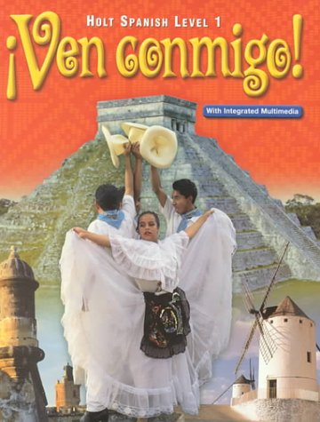 Ven Conmigo! (Holt Spanish, Level 1) [Hardcover] HOLT, RINEHART AND WINSTON