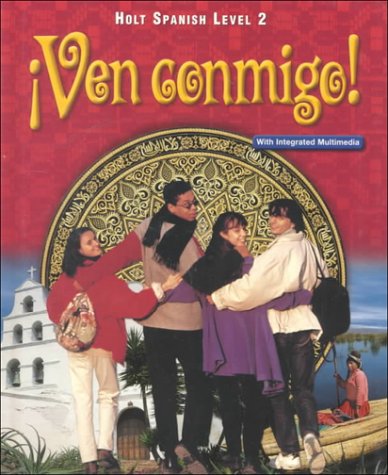 Â¡Ven conmigo!: Student Edition Level 2 2000 [Hardcover] HOLT, RINEHART AND WINSTON