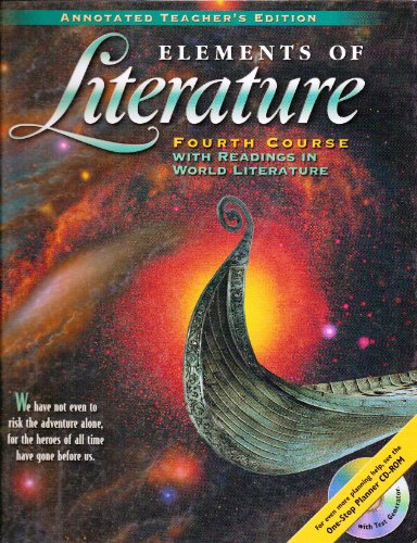 Elements of Literature, 4th Course, with Readings in World Literature, Annotated Teacher's Edition Holt, Rinehart and Winston, Inc.