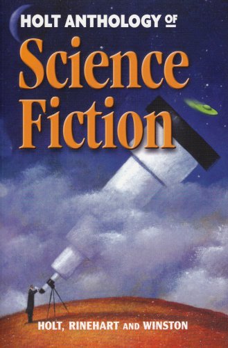 Holt Anthology of Science Fiction Holt, Rinehart and Winston, Inc.