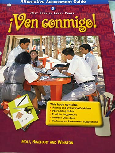 Ven Conmigo Alternative Assessment Guide Holt Spanish Level Three [Paperback] Holt, Rinehart and Winston