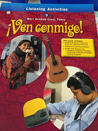 Listening ACT Ven Conmigo! LV 3 2000 (Spanish Edition) [Textbook Binding] Holt, Rinehart and Winston