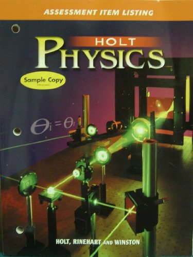 Holt Physics: Assessment Item Listing Holt, Rinehart, and Winston, Inc.