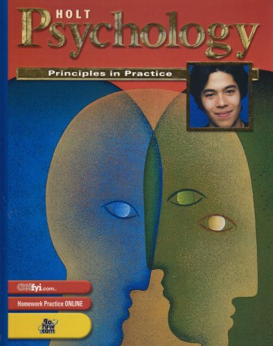 Holt Psychology: Principles in Practice: Student Edition Grades 9-12 2003 [Hardcover] HOLT, RINEHART AND WINSTON