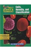 Cells, Heredity, and Classification (Holt Science & Technology, Short Course C) [Hardcover]