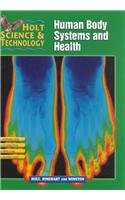 Holt Science & Technology [Short Course]: Pupil Edition [D] Human Body Systems and Health 2002 HOLT, RINEHART AND WINSTON
