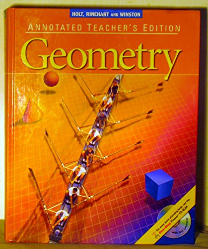 Holt, Rinehart & Winston: Geometry, Annotated Teacher's Edition James E. Schultz; Kathleen A. Hollowell; Wade Ellis Jr. and Paul A. Kennedy