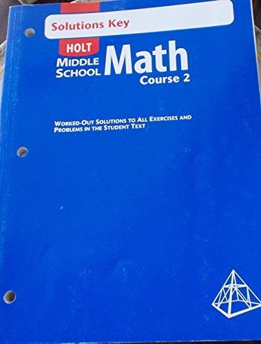 Holt Middle School Math Solutions Key, Course 2 [Paperback] Holt, Rinehart and Winston, Inc.