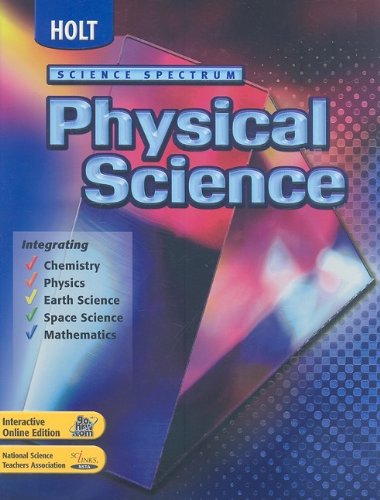 Holt Science Spectrum: Physical Science: Student Edition 2004 [Hardcover] HOLT, RINEHART AND WINSTON