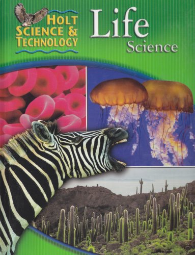 Holt Science and Technology: Life Science (Holt Science & Technology: Life Science) HOLT, RINEHART AND WINSTON