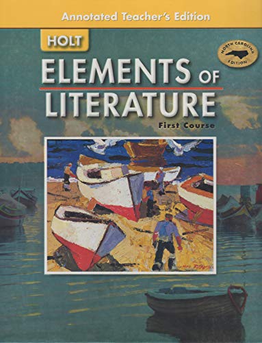 Elements Of Literature 2005: First Course/grade 7:annotated Holt Rinehart & Winston