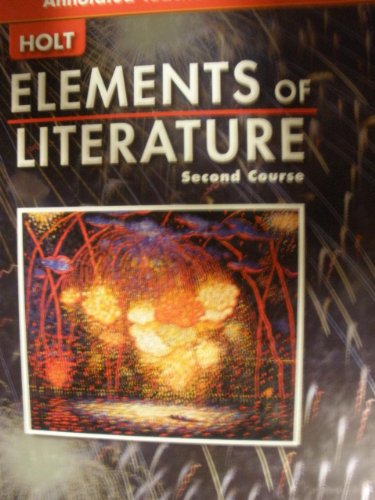 Elements Of Literature Second Course (Annotated Teacher's Edition) HOLT, RINEHART AND WINSTON