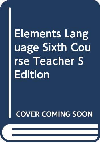 Elements Language Sixth Course Teacher S Edition [Hardcover] Lee Odell; Richard Vacca and Renee Hobbs