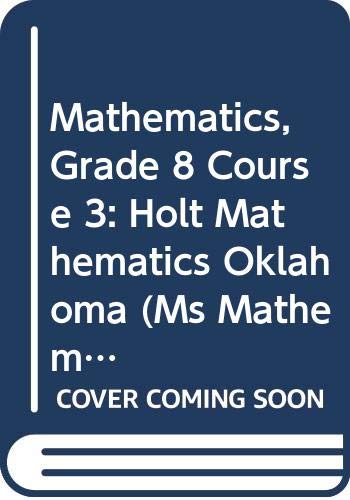 Holt Mathematics: Student Edition Course 3 2004 [Hardcover] HOLT, RINEHART AND WINSTON