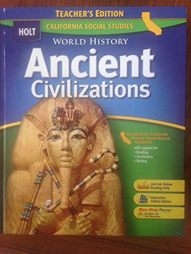 Ancient Civilizations Teacher's Edition California Social Studies Dr. Stanley M. Burstein