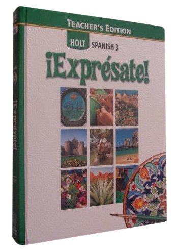 Holt Spanish - Expresate Level 3 Nancy Humbach, Sylvia Madrigal Velasco