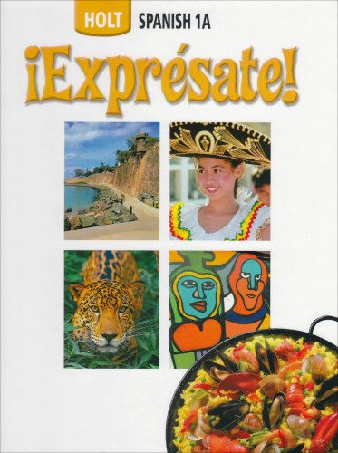 Expresate, Spanish Student Edition, Level 1A (Â¡ExprÃ©sate!) [Hardcover] HOLT, RINEHART AND WINSTON