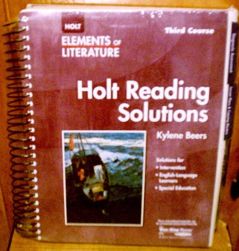 Elements of Literature: Reading Solutions Third Course HOLT, RINEHART AND WINSTON