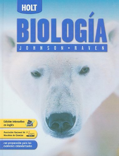 Holt Biology: Student Edition, Spanish 2006 HOLT, RINEHART AND WINSTON