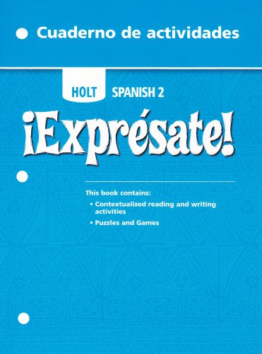 Expresate! Cuaderno de actividades, Level 2, Student Edition [Paperback] HOLT, RINEHART AND WINSTON