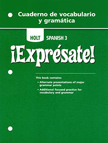 Expresate: Cuaderno da Vocabulario y gramatica, Level 3 [Paperback] HOLT, RINEHART AND WINSTON