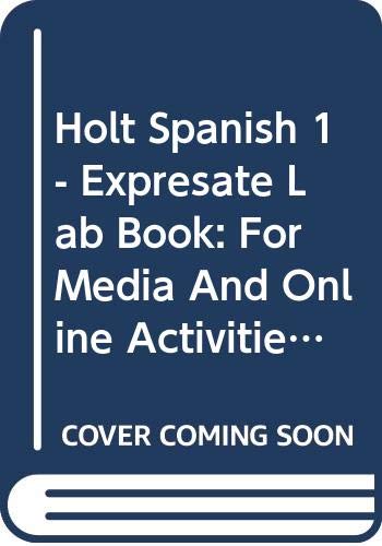 Holt Expresate Lab Book for Media and Online Activities, Level 1 [Paperback] HOLT, RINEHART AND WINSTON