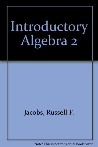 Introductory Algebra 2 Jacobs, Russell F.