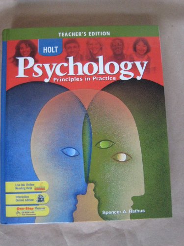 Holt Psychology - Teacher's Edition: Principles in Practice Rathus, Spencer A.