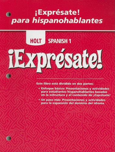 Â¡ExprÃ©sate!: Expresate Para Hispanohablantes Student Edition Levels 1A/1B/1 [Paperback] Holt, Rinehart and Winston, Inc.