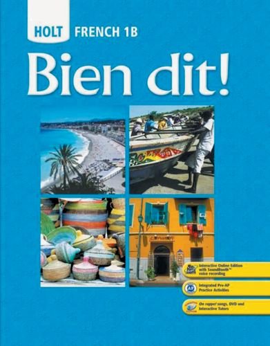 Bien dit!: Student Edition Level 1B 2008 [Hardcover] HOLT, RINEHART AND WINSTON
