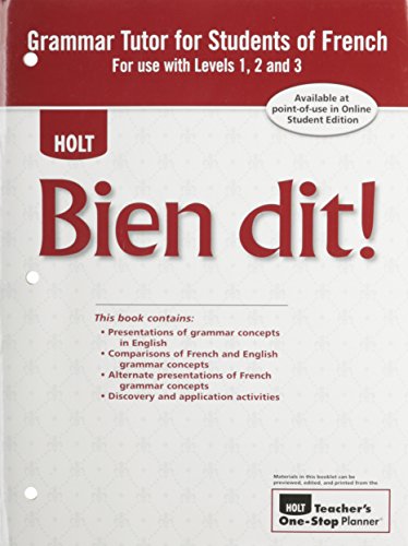 Bien Dit: Grammar Tutor For Students of French, For use with levels 1, 2, & 3 [Paperback] Holt, Rinehart and Winston, Inc.