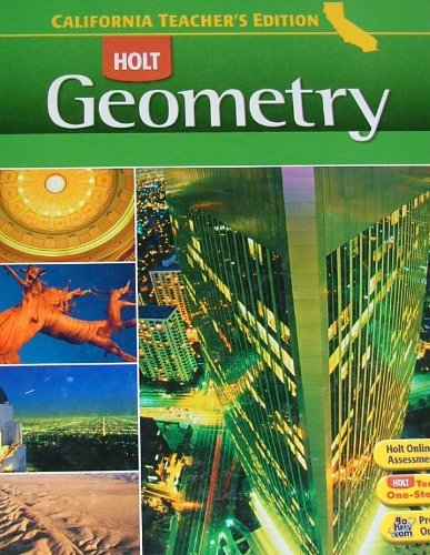 Te Holt CA Geometry 2008 Holt, Rinehart and Winston, Inc.