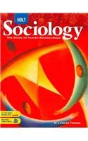 Holt Sociology: The Study of Human Relationships: Student Edition 2008 [Hardcover] W. LaVerne Thomas