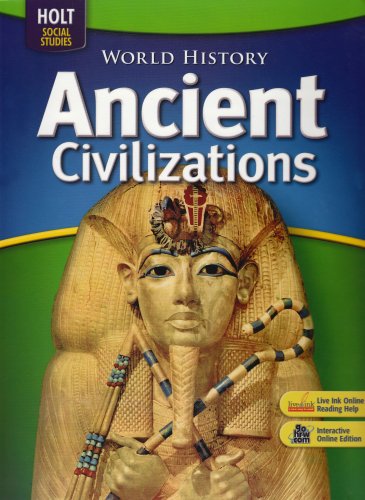 World History: Ancient Civilizations: Student Edition 2008 [Hardcover] HOLT, RINEHART AND WINSTON