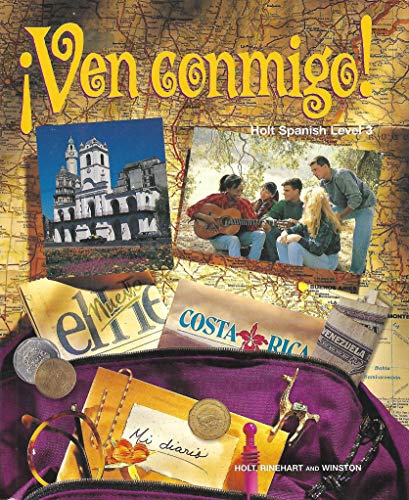 Ven Conmigo!: Holt Spanish : Level 3 Humbach, Nancy A. and Ozete, Oscar