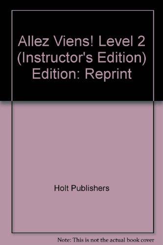Allez, Viens! Holt French Level 2 Annotated Teacher's Edition [Hardcover] Gail Corder; Judith Ryser; Veronique Dupont and Jayne Abrate