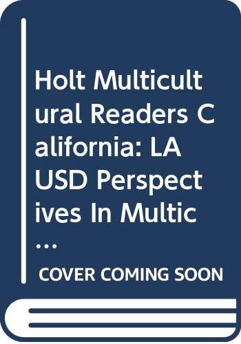 Holt Multicultural Readers California: LAUSD Perspectives In Multicultural Literature Teacher's Guide Third Course [Paperback] Holt, Rinehart and Winston, Inc.