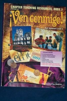 Ven Conmigo! Chapter Teaching Resources, Book 2, Chapters 5-8 [Paperback] Holt, Rinehart and Winston, Inc.