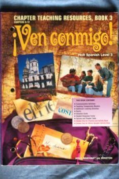 Ven Conmigo! Chapter Teaching Resources, Book 3, Chapters 9-12 [Paperback] Rinehart and Winston Holt