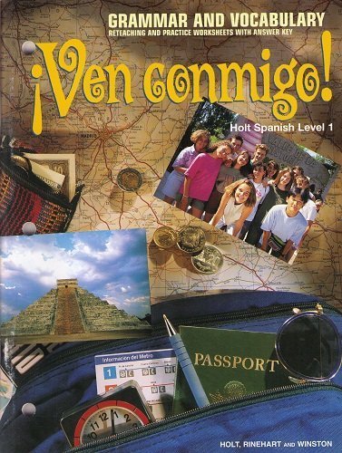 Ven Conmigo!: Holt Spanish, Level 1 : Grammar and Vocabulary , Reteaching and Practice Worksheets With Answer Key Holt Rinehart & Winston