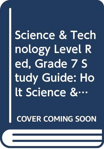 Science & Technology Level Red, Grade 7 Study Guide: Holt Science & Technology (Hs & T Integrated 2008) (Spanish Edition) Holt