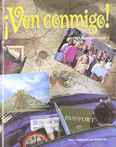Holt ?Ven conmigo!: Student Edition Level 1 1996 HOLT, RINEHART AND WINSTON