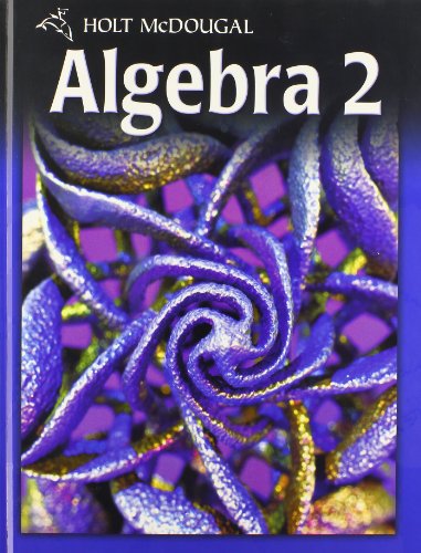 Holt McDougal Algebra 2: Student Edition 2011 [Hardcover] HOLT MCDOUGAL