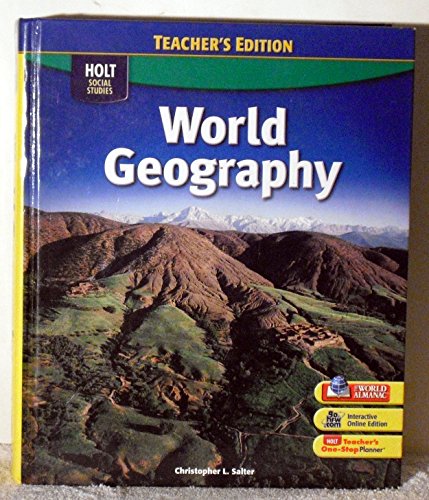 Holt Social Studies: World Geography, 2009, Teacher's Edition [Hardcover] Salter