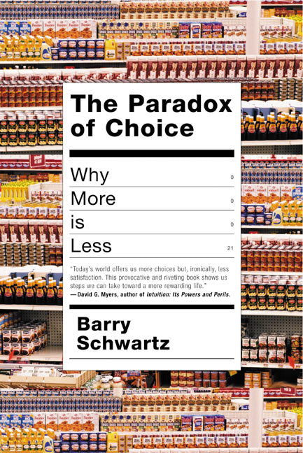 The Paradox of Choice