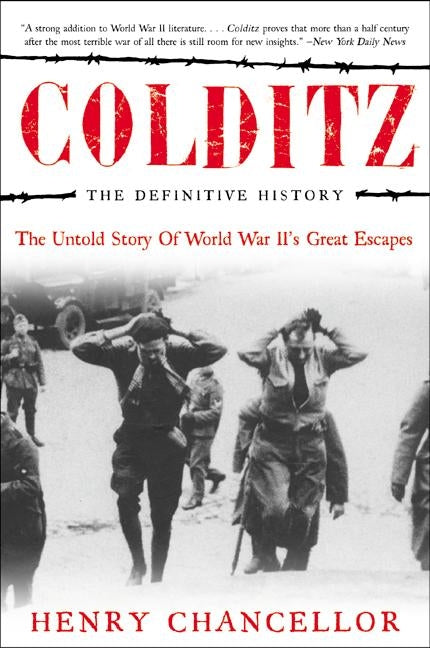 Colditz: The Definitive History