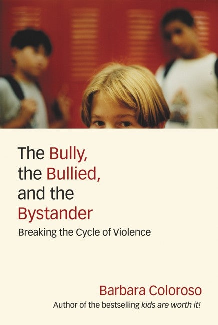 The Bully, the Bullied, and the Bystander