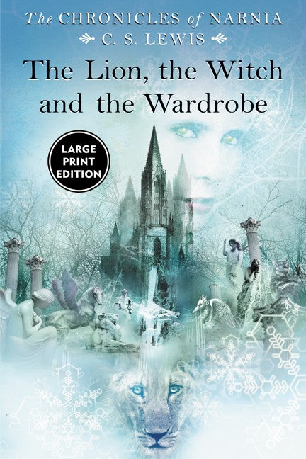 The Lion, the Witch and the Wardrobe (Large Print)