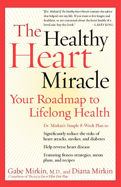 The Healthy Heart Miracle