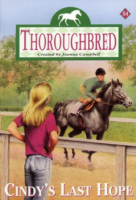 Thoroughbred #54: Cindy's Last Hope